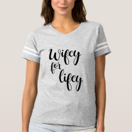 Wifey för Lifey Bride Gift Shirt Tee