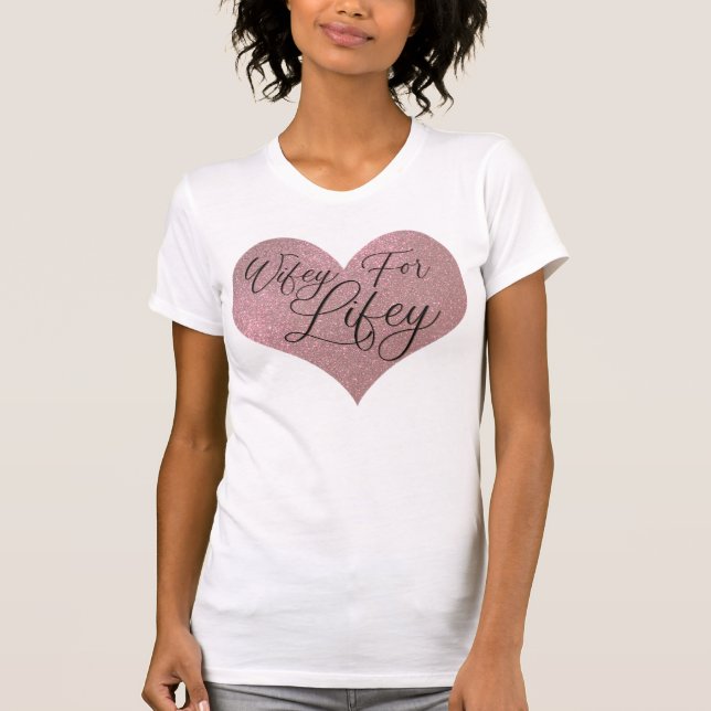 Wifey for Lifey Quote Ro Guld Glitter Heart T Shirt (Framsida)