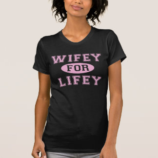Wifey för Lifey T Shirt