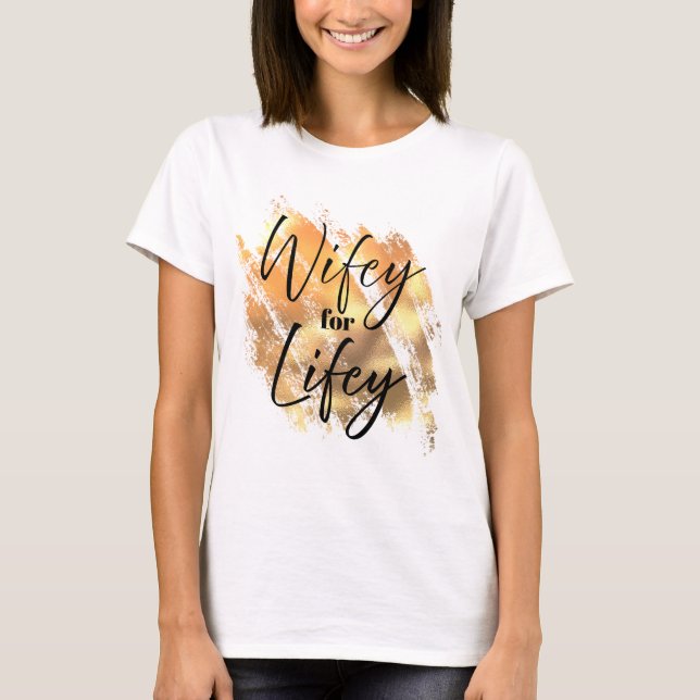 wifey for lifey tshirt t shirt (Framsida)