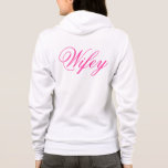 Wifey Hoody T-shirt<br><div class="desc">VÄLDIGT HOTELL FÖR DEN NYLLADE. Rulla ner om du vill se andra Wifey-objekt.</div>