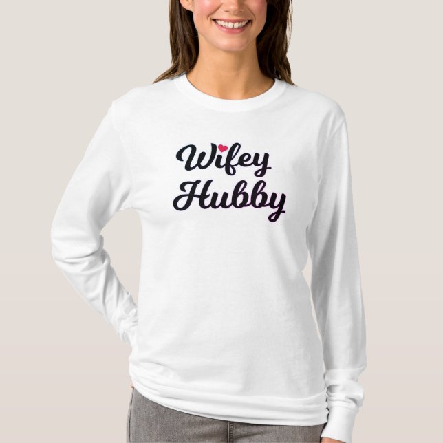 "Wifey & Hubby" Tee (Framsida)
