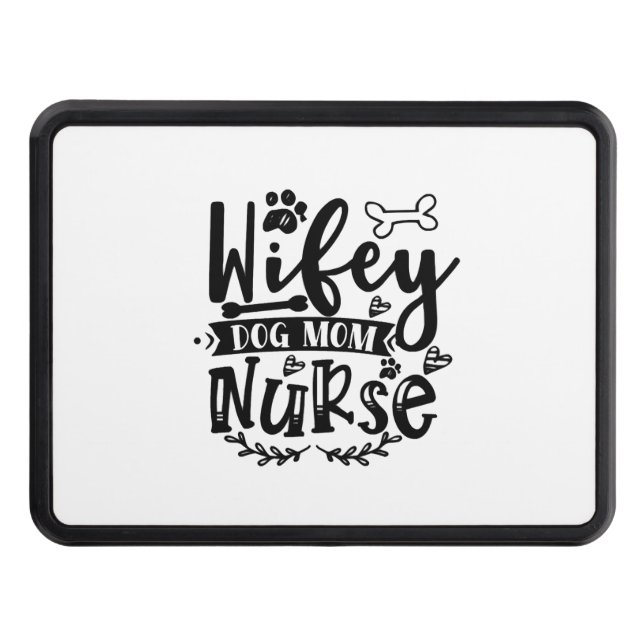 Wifey hund sjuksköterska i mamma dragkroksskydd (Framsidan)