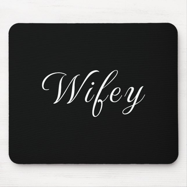 Wifey Modern Black Script White Womens Musmatta (Framsidan)
