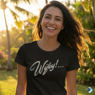 Wifey Modern White Script Black Women T Shirt