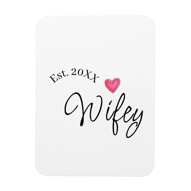 Wifey rött hjärta est. År framtida fru valentine's Magnet (Vertikal)