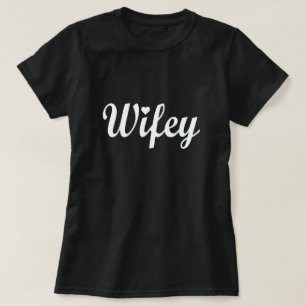 WIFEY T-SHIRT