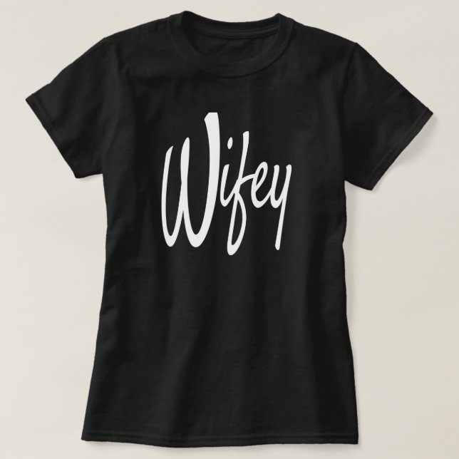 Wifey T-shirt (Design framsida)