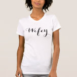 Wifey T-Shirt<br><div class="desc">Sötare design i Pineapple Shirts-butiken!</div>
