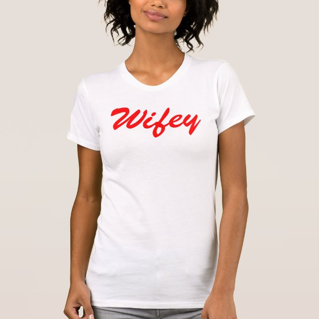 Wifey T Shirt (Framsida)