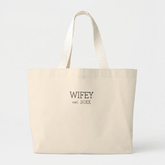 Wifey Tote Bag Jumbo Tygkasse