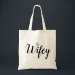 Wifey toto tygkasse<br><div class="desc">Göra perfekt totot för någon brud för att vara eller Fru!</div>