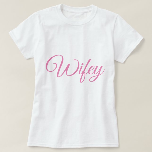 Wifey Women's T-Shirt (Design framsida)