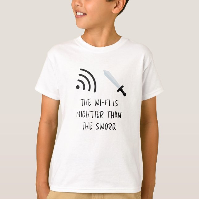 WiFi är mäktigare än svärdet T Shirt (Framsida)