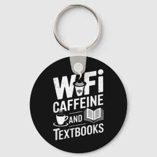 Wifi Caffeine And Textbooks  Nyckelring