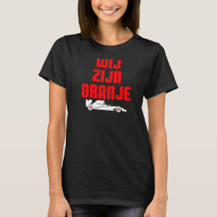 Wij Zijn Oranje Vi är Orange Formel Tävla 1 T Shirt