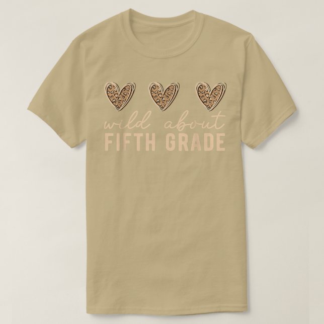 Wild about 5th Grade Teacher Leopard Hearts Back t Shirt (Design framsida)