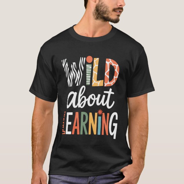 Wild About Learning Lärare Crew T Shirt (Framsida)