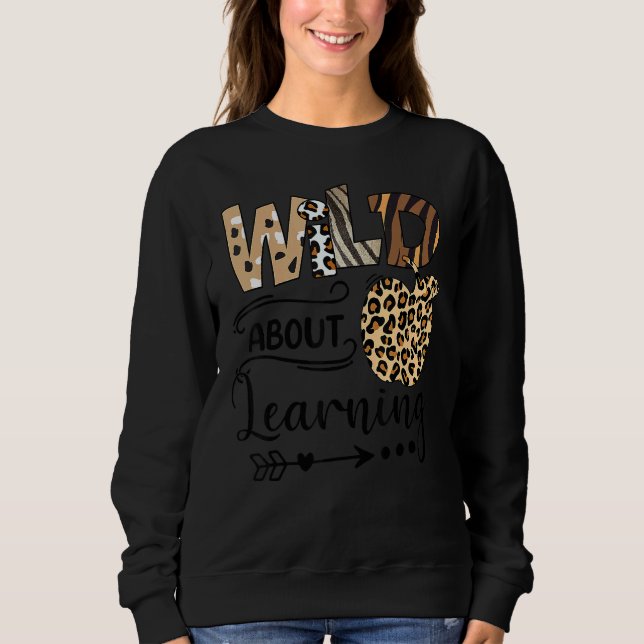 Wild About Learning Teacher Back To School Teachin T Shirt (Framsida)