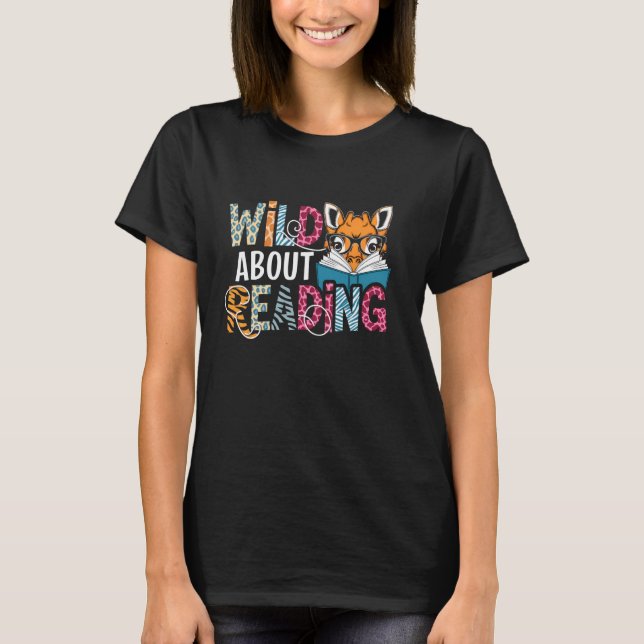 Wild About Reading Books Reader Lover Librarian Bo T Shirt (Framsida)