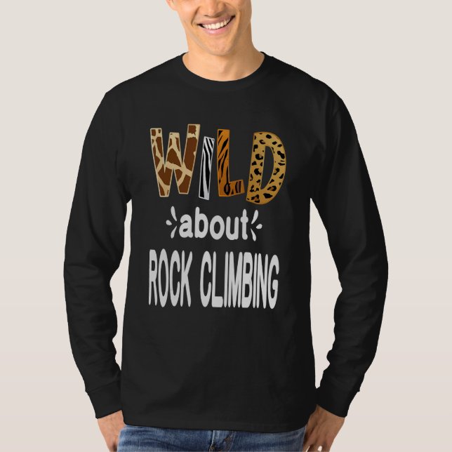 Wild About Rock Climbing T Shirt (Framsida)