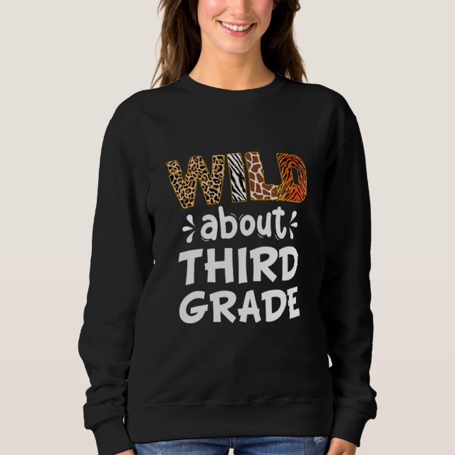 Wild about Third Grade Teacher Student First Day O T Shirt (Framsida)