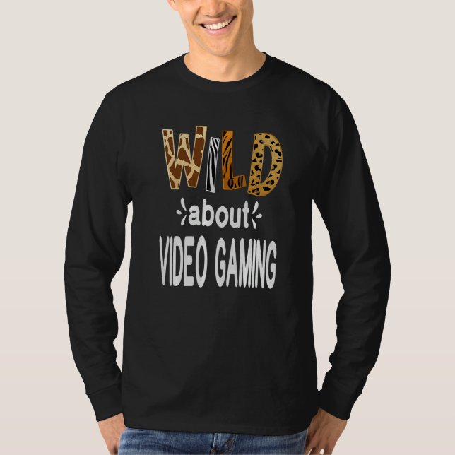 Wild About Video Gaming   T Shirt (Framsida)