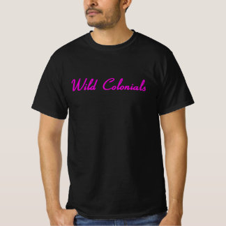 Wild Colonials • Life As We Know It EP-1 Rosa T-sh T Shirt