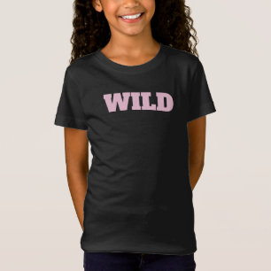 "WILD" Flickans T Shirt