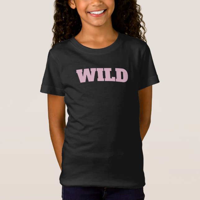 "WILD" Flickans T Shirt (Framsida)