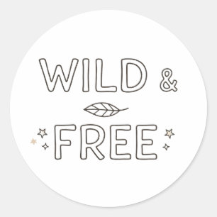 Wild & Free Minimalistisk Estetisk Citatdekal Runt Klistermärke