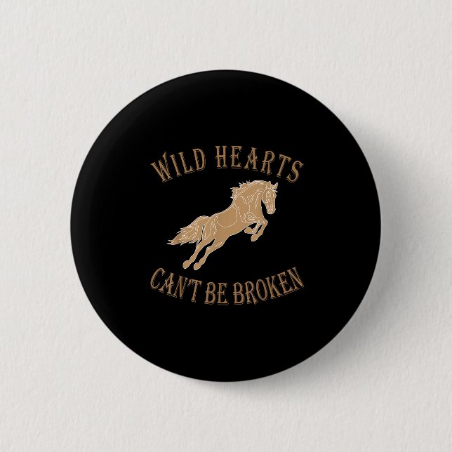 Wild Heart Can't Be Broken Funny S  Knapp (Framsida)