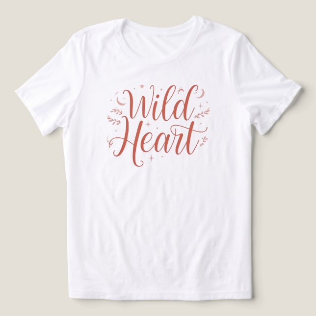 "Wild Heart" Free Spirit Quote T Shirt (Design Framsida)