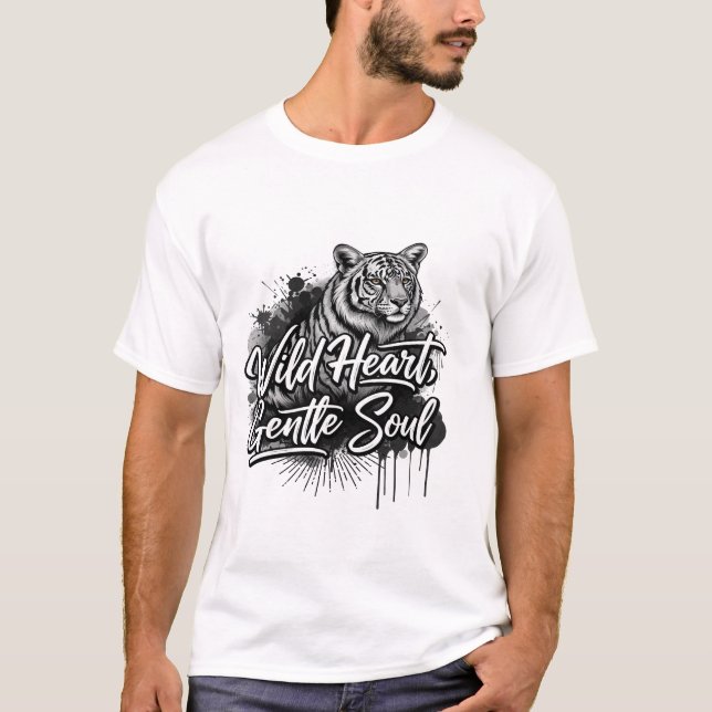 Wild Heart Gentle Soul Tiger T Shirt (Framsida)