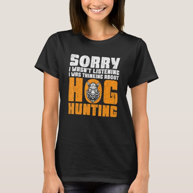 Wild Hog Hunting Boar Hunting T Shirt (Framsida)