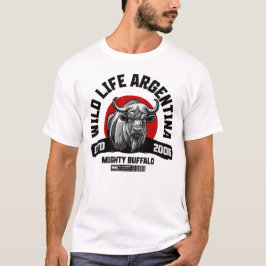 Wild Life Argentina – Mighty Buffalo Urban Power T Shirt