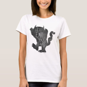 Wild Thing I'll Eat You Up T Shirt