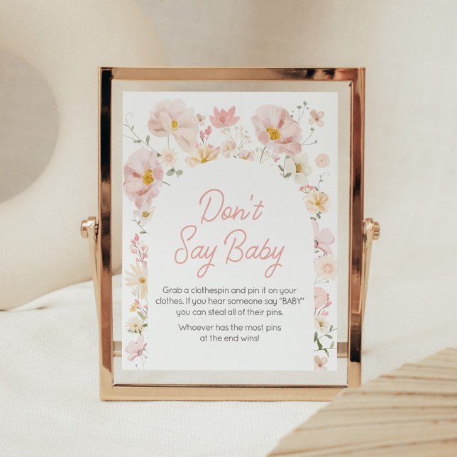 Wildblomarch Baby i Bloom Säg inte Baby Poster (Boho Arch Wildflower Baby in Bloom Baby Shower Don't Say Baby Sign)