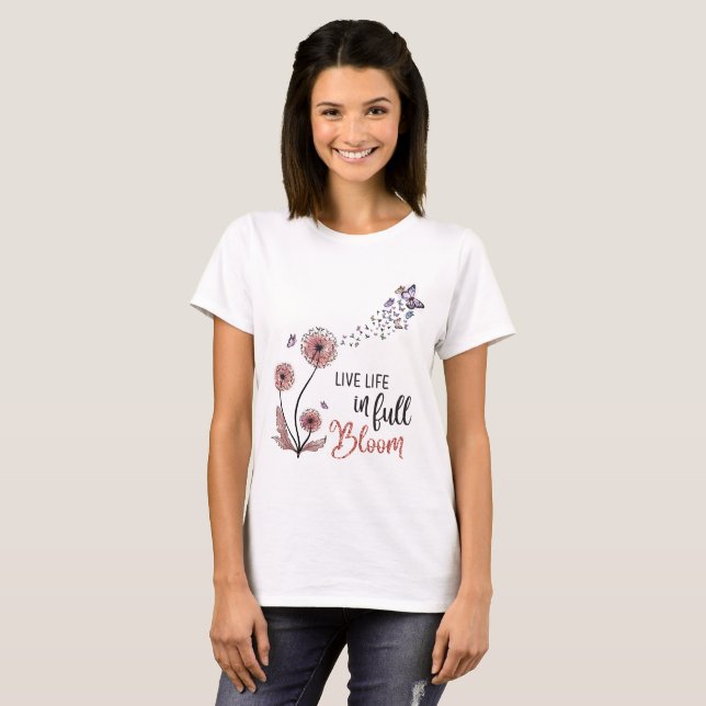 Wildblomma Citat "Lev liv i fullt-blomma" T Shirt (Hel framsida)