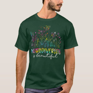 Wildblommans neurodiversitet är en vacker och vack t shirt