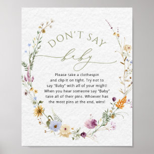 Wildblomsterbabyskor Säg inte Baby-spel Poster