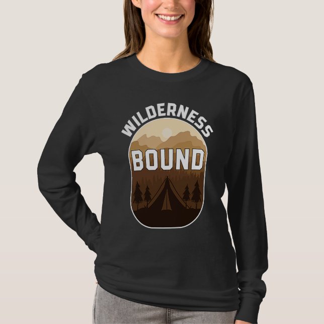 Wilderness Bound Outdoor Hiking and Camping Fun T Shirt (Framsida)