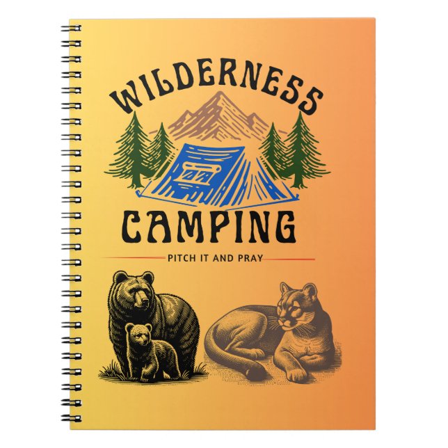 Wilderness Camping - Pitch it and Pray Anteckningsbok (Framsidan)