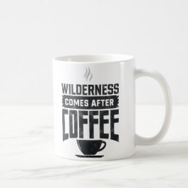 Wilderness kommer efter kaffe kaffemugg