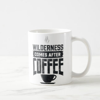 Wilderness kommer efter kaffe kaffemugg