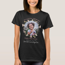 Wildflower In Loving Memory Memorial Funeral Photo T Shirt