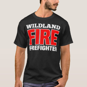 Wildland Fire Rädding Department Firefighters T Shirt