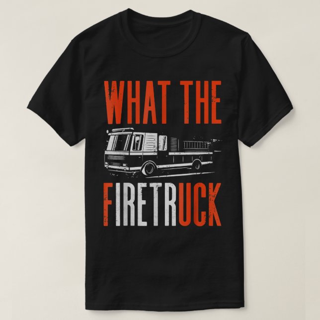 Wildland Firefighter Firefighter Fireman What The T Shirt (Design framsida)