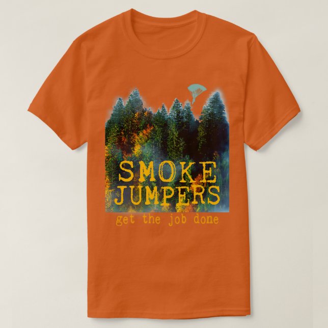 Wildland Firefighter Smokejumper Design T Shirt (Design framsida)