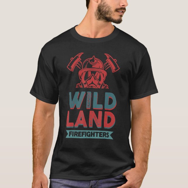 Wildland Firefighters Firemen Firewomen T Shirt (Framsida)